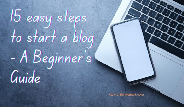 15 easy steps to start a blog - A beginners guide