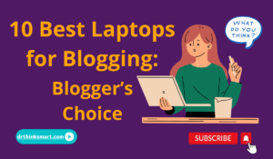 10 Best Laptops for Blogging