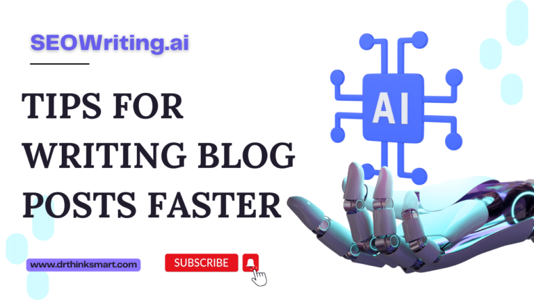 SEOWriting.ai-How to write blog posts faster